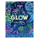 Glow - The Wild Wonders of Bioluminescence